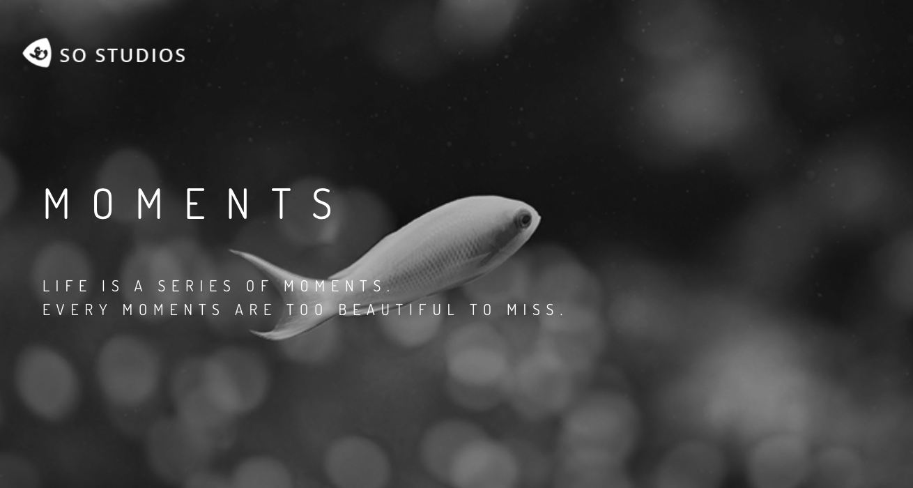 Moments | SO STUDIOS